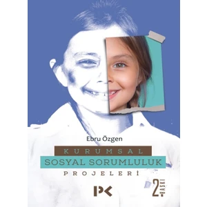 Kurumsal Sosyal Sorumluluk Projeleri - Ebru Özgen