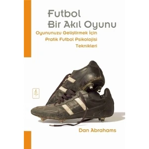 Futbol Bir Akıl Oyunu