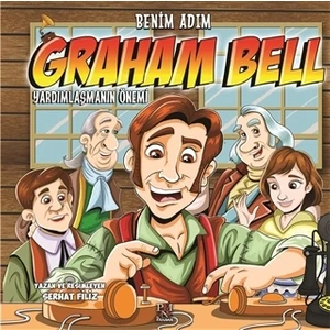 Benim Adım Graham Bell : Yardımlaşmanın Önemi - Serhat Filiz