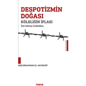 Despotizmin Doğası - Abdurrahman El  Kevakibi