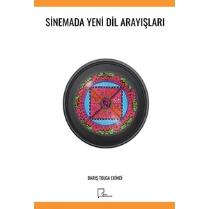 Sinemada Yenı Dil Arayışları - Barış Tolga Ekinci