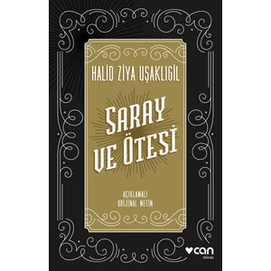 Saray ve Ötesi - Halid Ziya Uşaklıgil