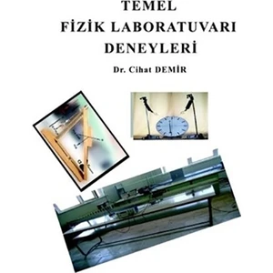 Temel Fizik Laboratuvarı Deneyleri - Cihat Demir