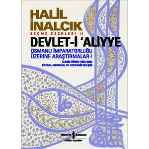 Devlet-i Aliyye - Halil İnalcık