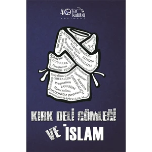 Kırk Deli Gömleği Ve İslam