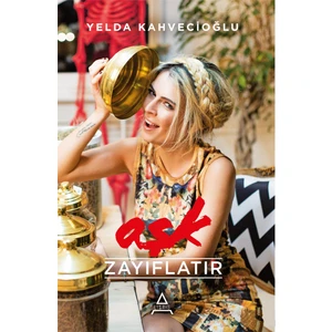 Aşk Zayıflatır-Yelda Kahvecioğlu