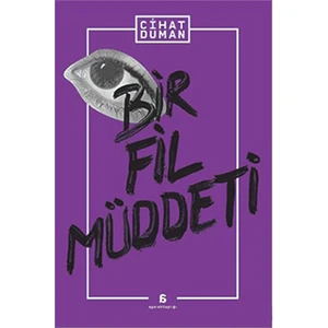 Bir Fil Müddeti-Cihat Duman