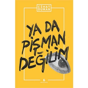 Ya Da Pişman Değilim-Cihat Duman