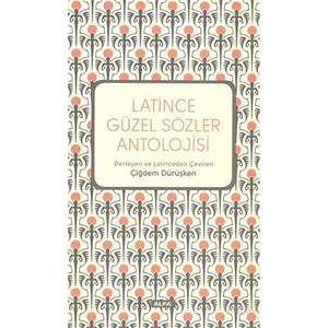 Latince Güzel Sözler Antolojisi