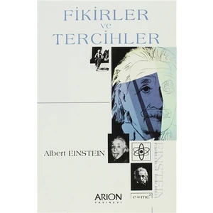 Fikirler Ve Tercihler-Albert Einstein