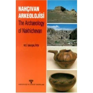 Nahçıvan'da Arkeolojik Çalışmalar