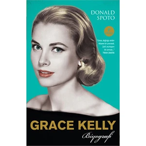 Grace Kelly - Donald Spoto