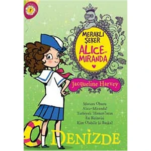 Meraklı Şeker Alice Miranda - Denizde - Jacqueline Harvey