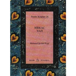 Birkaç Yazı - Pembe Kitaplar: 26-Mehmed Şevket Eygi