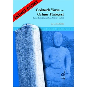 Göktürk Yazısı Ve Orhun Türkçesi