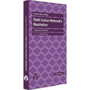 Fatih Sultan Mehmed'E Nasihatler-Sultan Murad Han