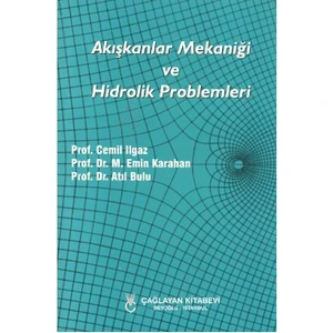 Akışkanlar Mekaniği ve Hidrolik Problemleri - Atıl Bulu