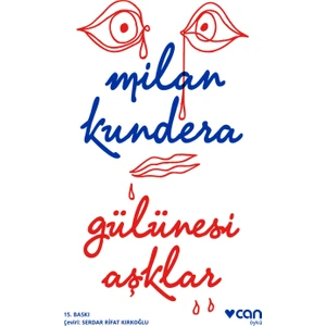 Gülünesi Aşklar - Milan Kundera