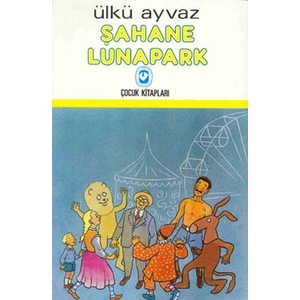 Şahane Lunapark-Ülkü Ayvaz