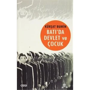 Batı Da Devlet Ve Çocuk-Kürşat Bumin