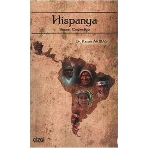 Hispanya (Siyasi Coğrafya)-Kenan Arıbaş