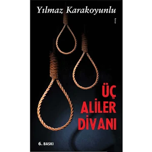 Üç Aliler Divanı - Yılmaz Karakoyunlu