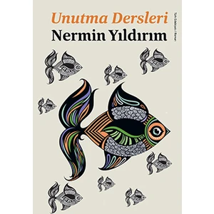 Unutma Dersleri - Nermin Yıldırım