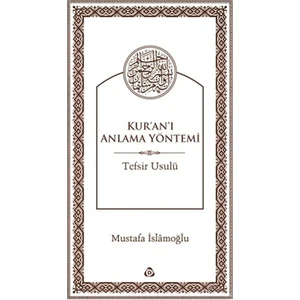 Kur'An'I Anlama Yöntemi-Mustafa İslamoğlu