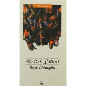Kulluk Bilinci-Beşir İslamoğlu