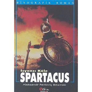 İsyancı Köle Spartacus - Ahmet Mümtaz İdil