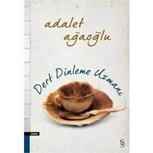 Dert Dinleme Uzmanı - Adalet Ağaoğlu