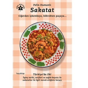 Sakatat: Ciğerden İşkembeye, Böbrekten Paçaya - Pelin Dumanlı