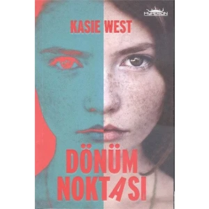 Dönüm Noktası-Kasie West