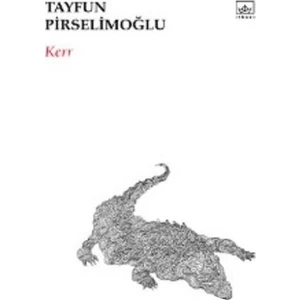 Kerr - Tayfun Pirselimoğlu