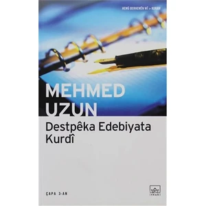 Destpeka Edebiyata Kurdi-Mehmed Uzun