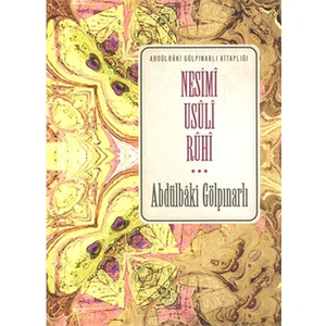 Nesimî Usûlî Rûhî: Abdülbaki Gölpınarlı Kitaplığı - Abdülbaki Gölpınarlı