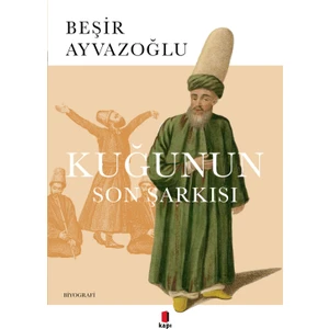 Kuğunun Son Şarkısı - Beşir Ayvazoğlu