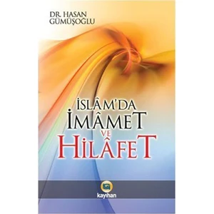 İslamda İmamet Ve Hilafet-Hasan Gümüşoğlu