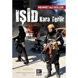 Işid Kara Terör-Mehmet Ali Güller