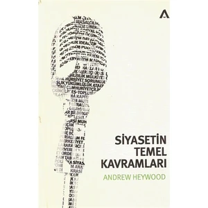 Siyasetin Temel Kavramları - Andrew Heywood