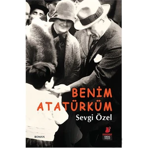 Benim Atatürküm - Sevgi Özel