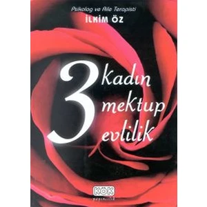 Kök Yayıncılık 3 Kadın 3 Mektup 3 Evlilik (Ciltli)-İlkim Öz