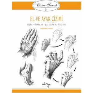 Çizim Sanatı Serisi 2 - El ve Ayak Çizimi - Giovanni Civardi