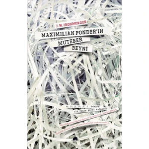 Maximilian Ponder’In Muteber Beyni - J. W. Ironmonger