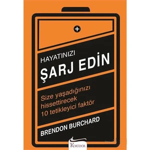 Hayatınızı Şarj Edin - Brendon Burchard