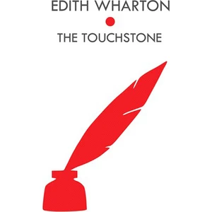 The Touchstone - Edith Wharton