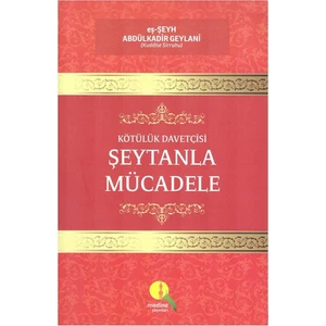 Kötülük Davetçisi Şeytanla Mücadele-Abdulkadir Geylani
