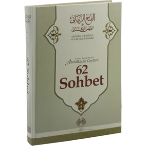 62 Sohbet, El Fethur Rabbani Tercümesi - Abdulkadir Geylani