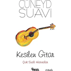 Kesilen Gitar - Cüneyd Suavi