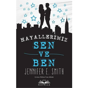 Hayallerimiz Sen Ve Ben-Jennifer E. Smith